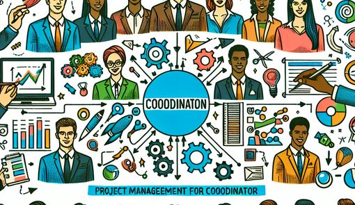 The Essentials of Project Management for Coordinators